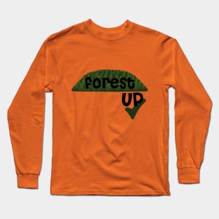 Forest up our Forest - Reforst Long Sleeve T-Shirt